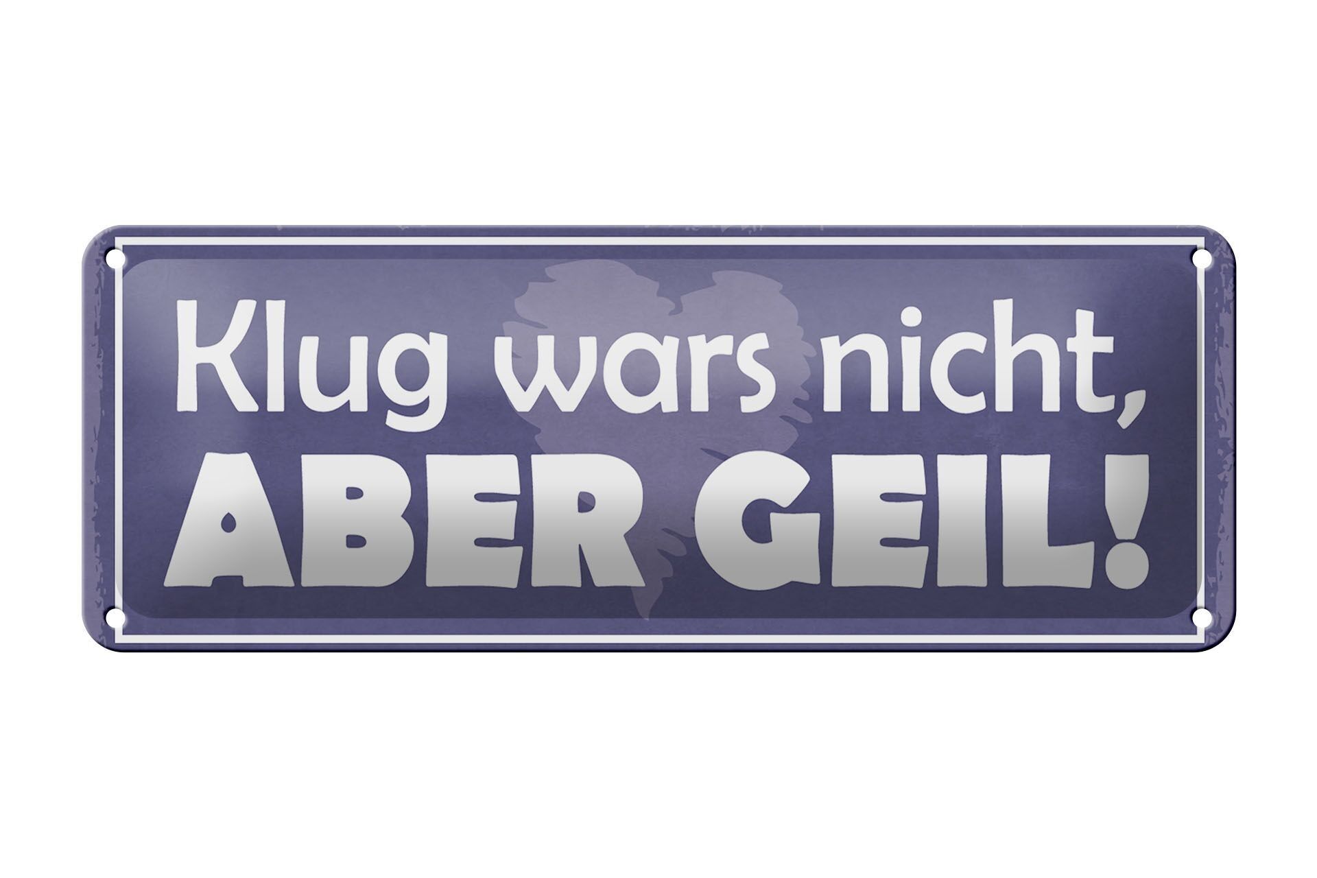 Targa in metallo con scritto 27x10 cm, non era intelligente ma era una bella decorazione