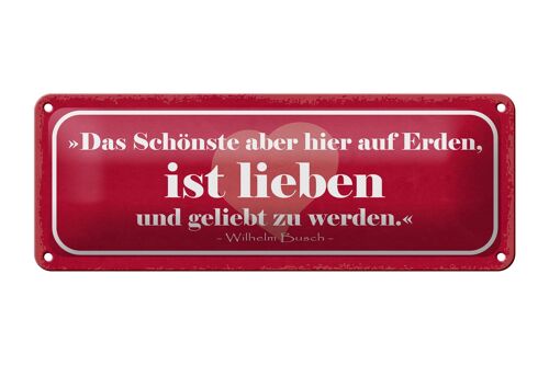 Blechschild Spruch 27x10cm das Schönste ist lieben und Dekoration