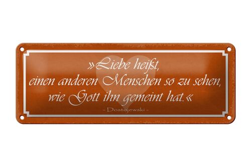 Blechschild Spruch 27x10cm Liebe heißt anderen Menschen so Dekoration