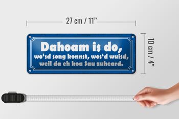 Panneau en étain disant 27x10cm, décoration Dahoam is do wo`sd song konnst 4