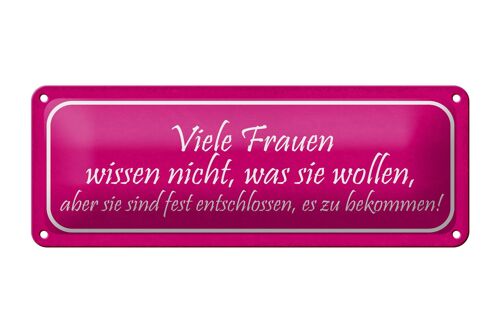 Blechschild Spruch 27x10cm Frauen wissen nicht was wollen Dekoration