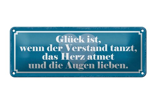 Blechschild Spruch 27x10cm Glück ist wenn der Verstand tanzt das Herz atmet