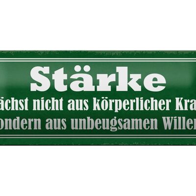 Blechschild Spruch 27x10cm Stärke wächst nicht aus Kraft Dekoration