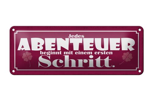 Blechschild Spruch 27x10cm Abenteuer beginnt mit einem Dekoration