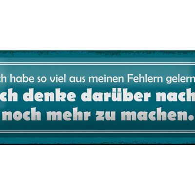 Blechschild Spruch 27x10cm ich so viel aus Fehlern gelernt Dekoration