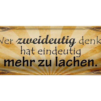 Blechschild Spruch 27x10cm wer zweideutig denkt hat Dekoration