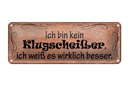 Blechschild Spruch 27x10cm ich weiß es wirklich besser Dekoration