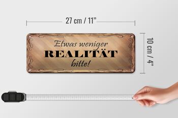 Plaque en étain disant 27x10cm un peu moins de réalité s'il vous plaît décoration 4