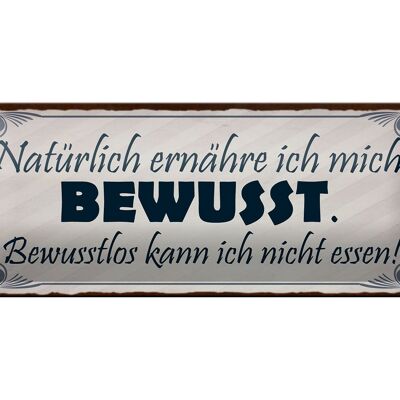 Blechschild Spruch 27x10cm natürlich ernähre mich bewusst Dekoration