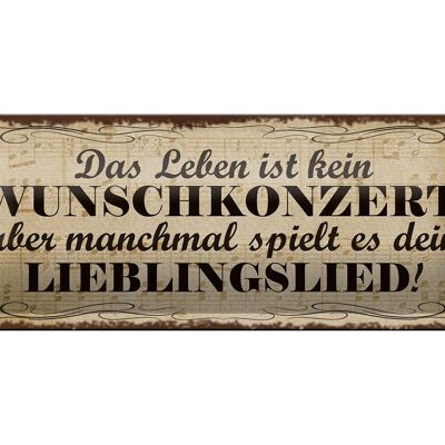 Blechschild Spruch 27x10cm Leben kein Wunschkonzert aber Dekoration