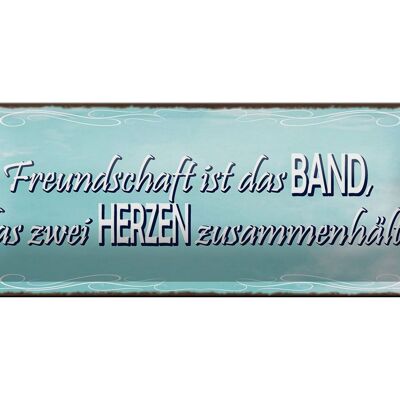 Blechschild Spruch 27x10cm Freundschaft Band zwei Herzen Dekoration