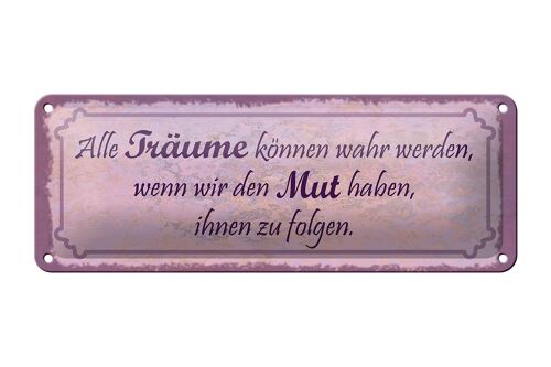 Blechschild Spruch 27x10cm alle Träume können wahr werden Dekoration