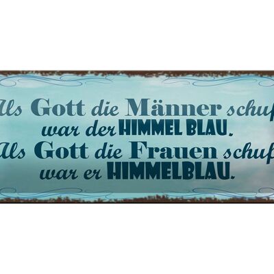 Blechschild Spruch 27x10cm Gott Männer Frauen schuf Himmel Dekoration