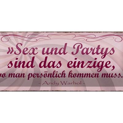Blechschild Spruch 27x10cm Sex Party persönlich kommen muss Dekoration