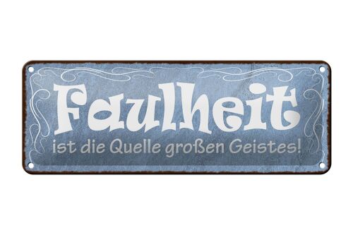 Blechschild Spruch 27x10cm Faulheit Quelle großen Geistes Dekoration