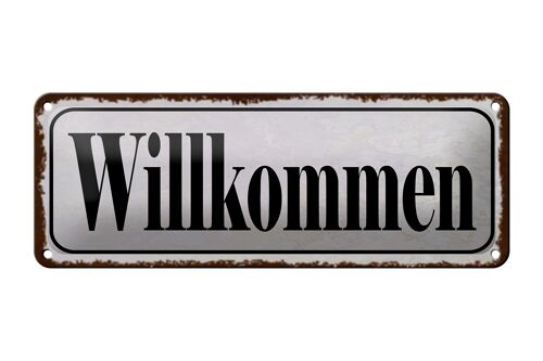 Blechschild Hinweis 27x10cm Willkommen Dekoration