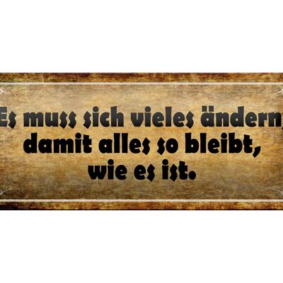 Blechschild Spruch 27x10cm es muss sich vieles ändern damit Dekoration