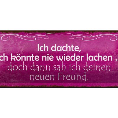 Blechschild Spruch 27x10cm Freund ich kann wieder lachen Dekoration