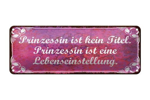 Blechschild Spruch 27x10cm Prinzessin ist kein Titel ist Dekoration