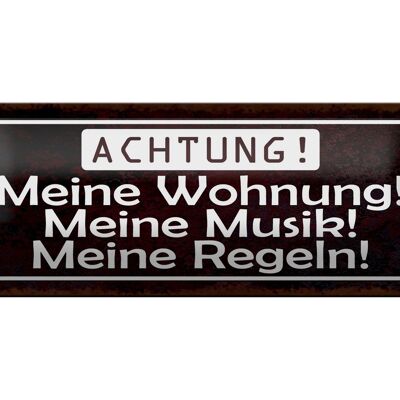 Blechschild Spruch 27x10cm meine Wohnung meine Musik Regeln Dekoration