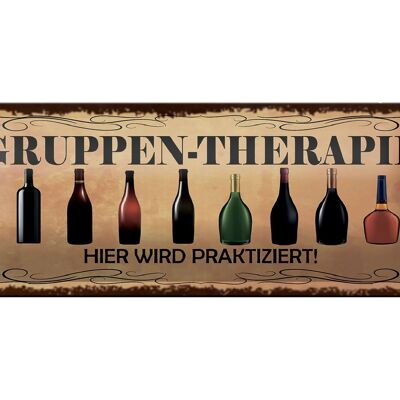 Blechschild Spruch 27x10cm Gruppen Therapie hier Dekoration