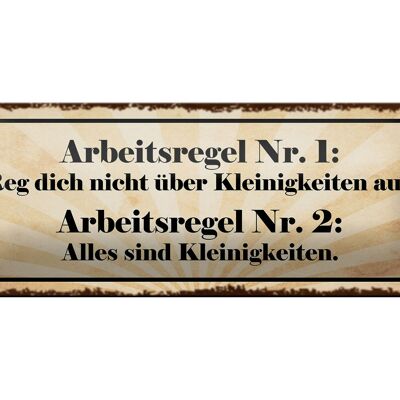 Blechschild Spruch 27x10cm Arbeitsregel Nr.1 reg dich nicht Dekoration