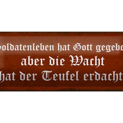 Blechschild Spruch 27x10cm Soldatenleben hat Gott gegeben Dekoration