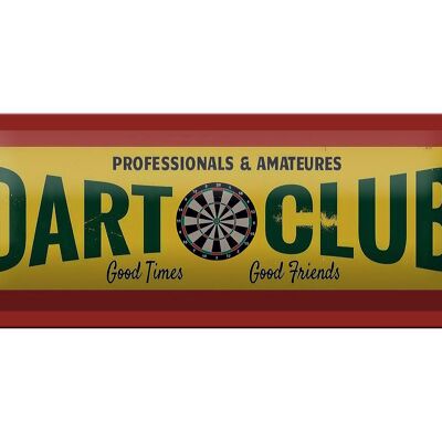 Cartel de chapa aviso 27x10cm Dart Club profesionales decoración amateur