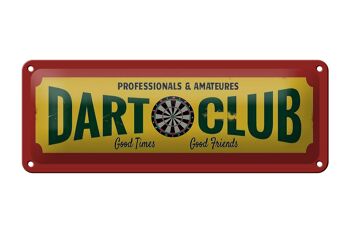Avis en tôle 27x10cm, décoration amateur du Dart Club professionnels 1
