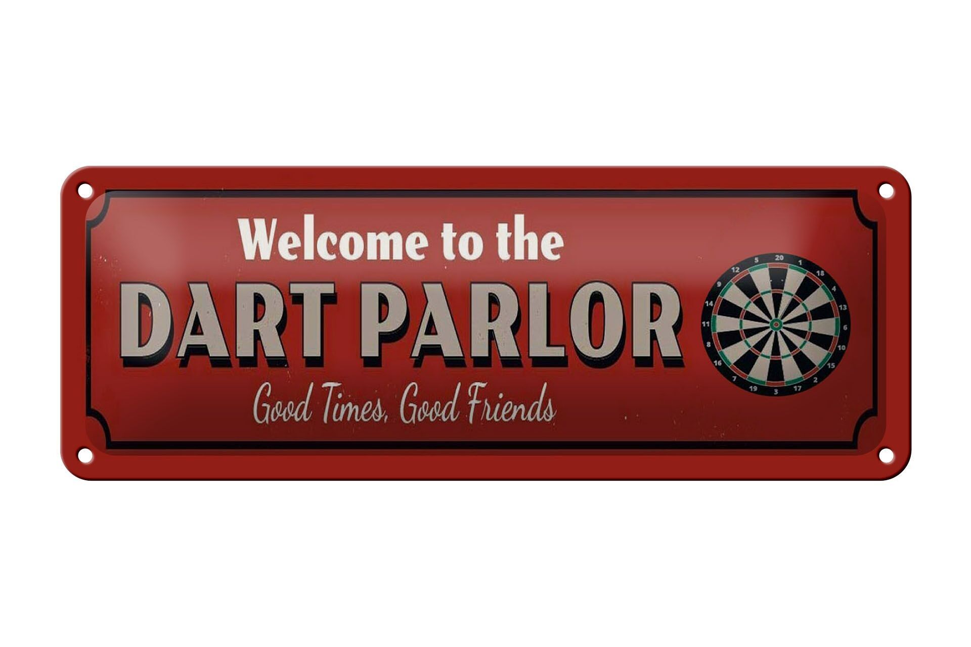 Blechschild Hinweis 27x10cm welcome to the DART PARLOR Dekoration