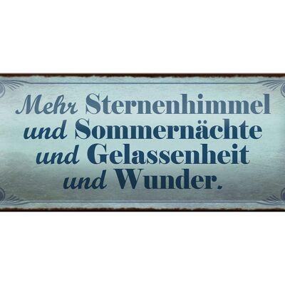 Blechschild Spruch 27x10cm mehr Sternenhimmel Sommernächte Dekoration