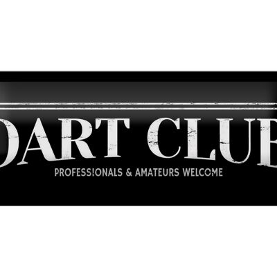 Metal sign notice 27x10cm the Dart Club Amateurs welcome decoration