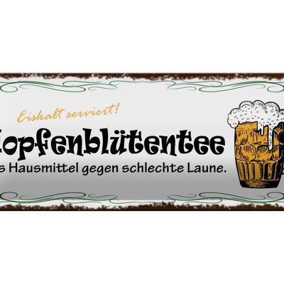 Blechschild Spruch 27x10cm Bier Hopfenblütentee Hausmittel Dekoration