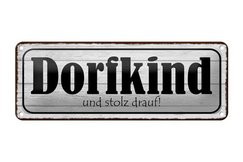 Blechschild Spruch 27x10 cm Dorfkind und stolz drauf Dekoration