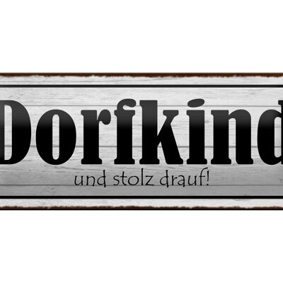 Blechschild Spruch 27x10 cm Dorfkind und stolz drauf Dekoration