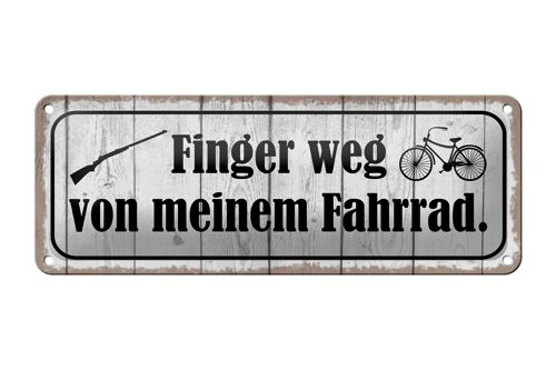 Blechschild Spruch 27x10cm Finger weg von meinem Fahrrad Dekoration