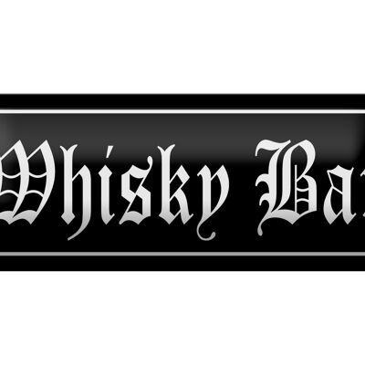 Blechschild Hinweis 27x10cm Whisky Bar Kneipe Dekoration