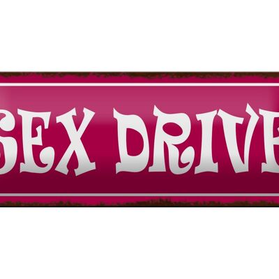 Blechschild Spruch 27x10cm Sex drive Dekoration