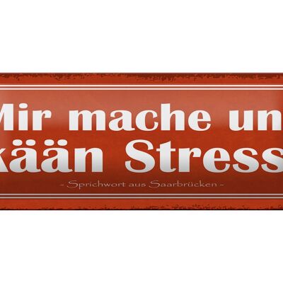 Targa in metallo con scritta "I'm making us kään stress decoration" 27x10 cm
