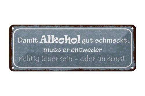 Blechschild Spruch 27x10cm damit gut schmeckt muss Dekoration