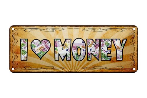 Blechschild Spruch 27x10cm I love Money Geld Dekoration