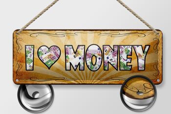 Panneau en étain disant 27x10cm, I love Money, décoration d'argent 2