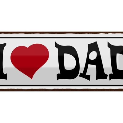 Cartel de chapa con texto "I love Dad Papa" 27x10cm