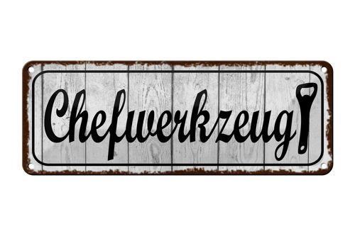 Blechschild Hinweis 27x10cm Chefwerkzeug Dekoration