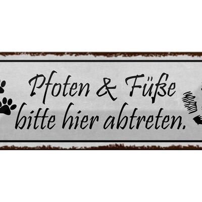 Metal sign saying 27x10cm Paws feet please step here decoration
