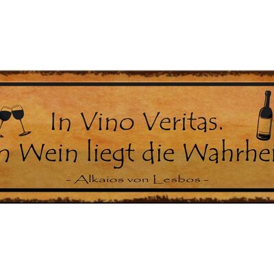 Cartel de chapa que dice 27x10cm en Vino Veritas en la decoración de la verdad del vino.