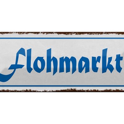 Blechschild Hinweis 27x10cm Flohmarkt Dekoration