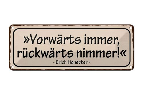 Blechschild Spruch 27x10cm vorwärts immer rückwärts nimmer Dekoration