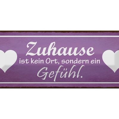 Blechschild Spruch 27x10cm Zuhause kein Ort sondern Gefühl Dekoration