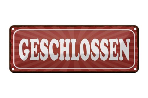 Blechschild Hinweis 27x10cm geschlossen rotes Schild